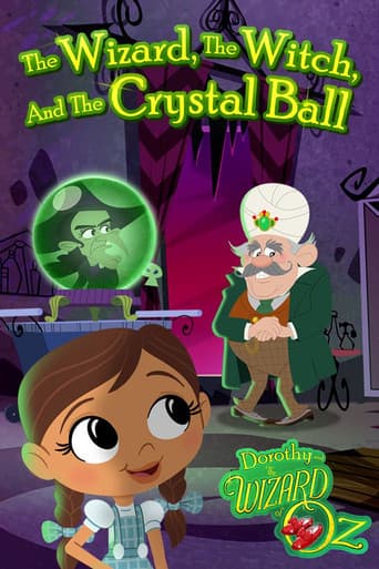 Dorothy and The Wizard of Oz: The Wizard, The Witch, and The Crystal Ball (2017) poster