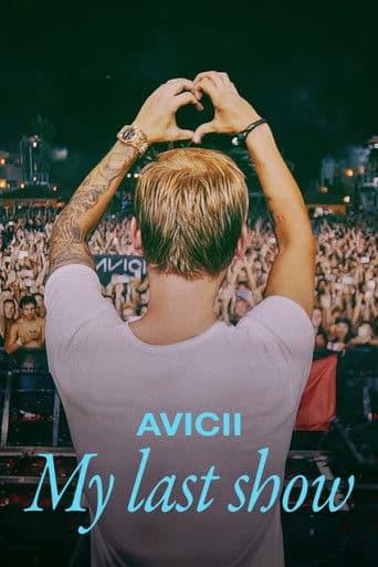 Avicii - My Last Show (2024) poster