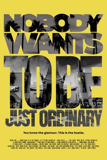 Nobody Wants to Be Just Ordinary (2023) poster