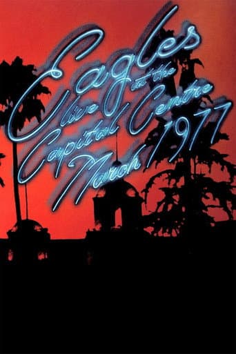 Eagles: Live At The Capital Centre March 1977 (2013) poster