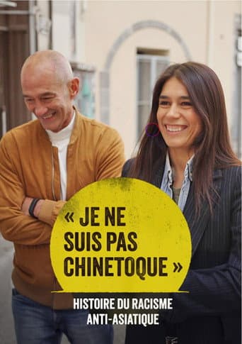 « Je ne suis pas chinetoque » : Histoire du racisme anti-asiatique (2024) poster