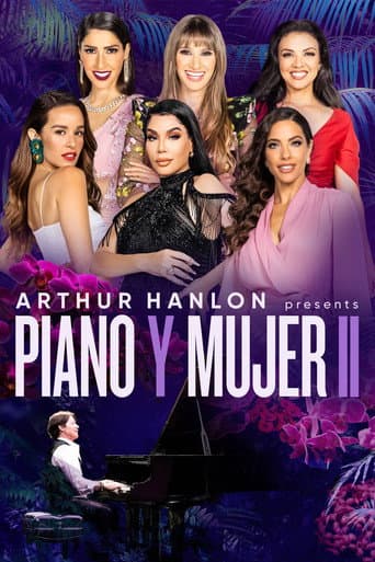 Arthur Hanlon Presents: Piano y Mujer II (2022) poster