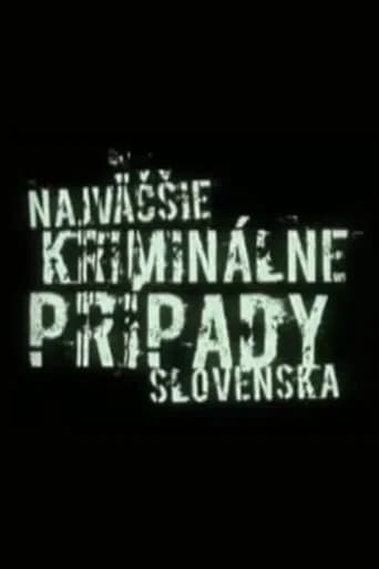 Najväčšie kriminálne prípady Slovenska (2006) poster