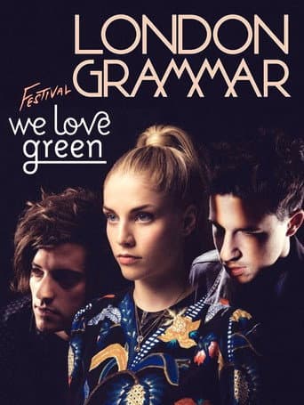 London Grammar - We Love Green Festival (2014) poster