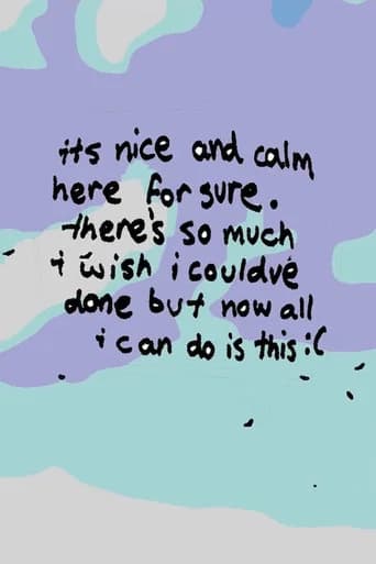 it’s nice and calm here for sure. there’s so much i wish i could’ve done, but now all i can do is this :( (2026) poster
