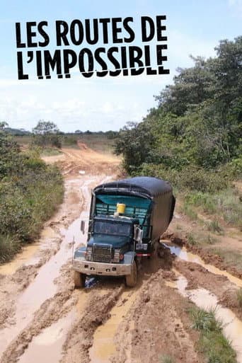Les Routes de l'impossible (2007) poster