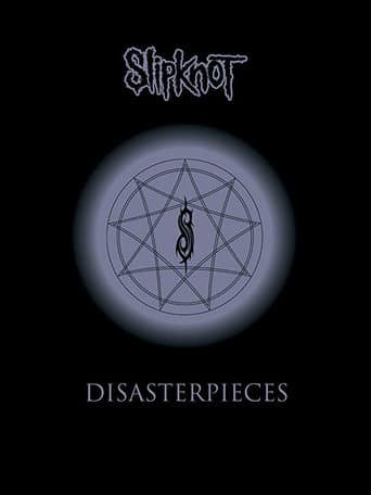 Slipknot: Disasterpieces (2002) poster