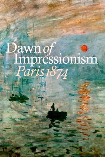 Dawn of Impressionism: Paris 1874 (2025) poster