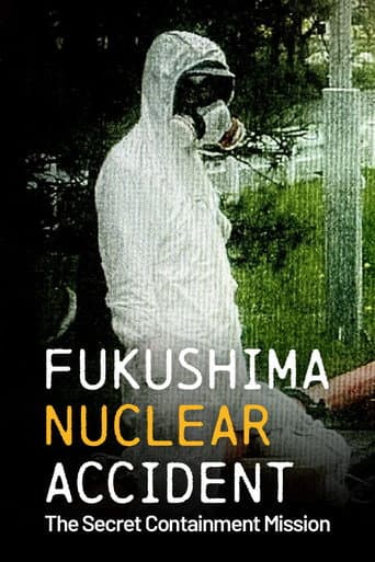 Fukushima Nuclear Accident: The Secret Containment Mission (2026) poster