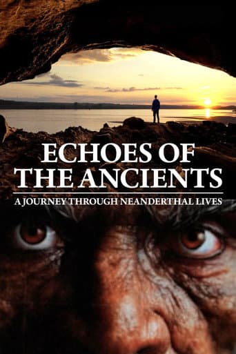 Echoes of the Ancients: A Journey through Neanderthal Lives (2025) poster