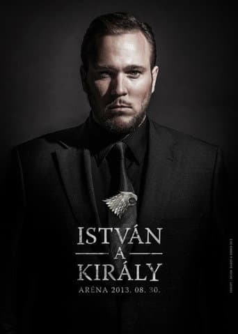 István, a király - 30. éves jubileumi előadás (2013) poster