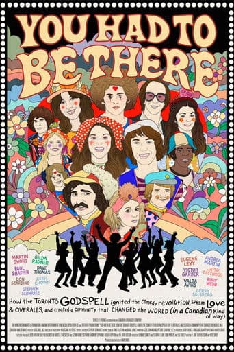 You Had to Be There: How the Toronto Godspell Ignited the Comedy Revolution... (2025) poster