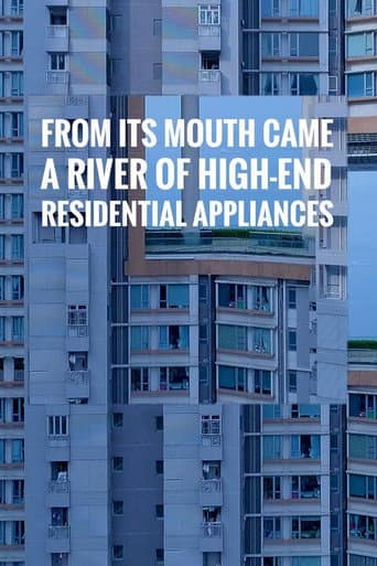 From Its Mouth Came a River of High-End Residential Appliances (2018) poster