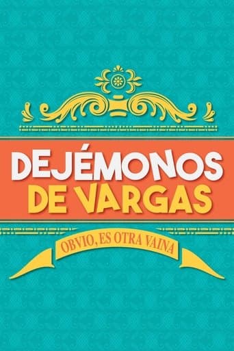 Dejémonos de Vargas (2022) poster