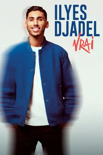 Ilyes Djadel : Vrai (2026) poster