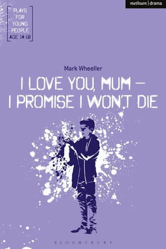 I love you mum, I promise I won't die (2021) poster