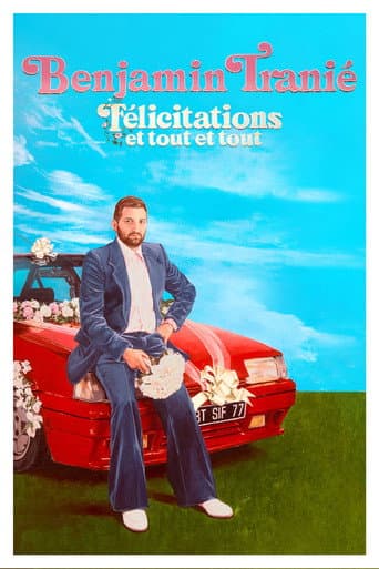 Benjamin Tranié - Félicitations et tout et tout (2026) poster