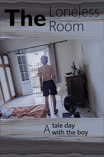 The Loneless Room: A tale day with the boy (2023) poster