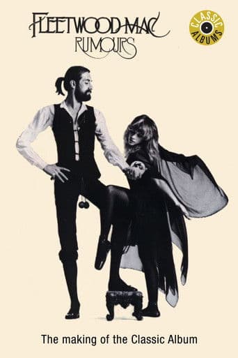 Classic Albums: Fleetwood Mac - Rumours (1997) poster