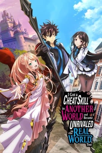 I Got a Cheat Skill in Another World and Became Unrivaled in the Real World, Too (2023) poster