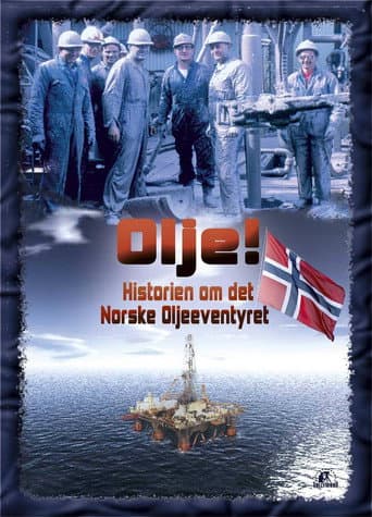 Olje!: Historien om det norske oljeeventyret (2009) poster