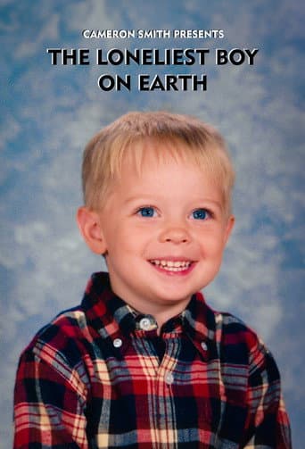 The Loneliest Boy On Earth (2024) poster