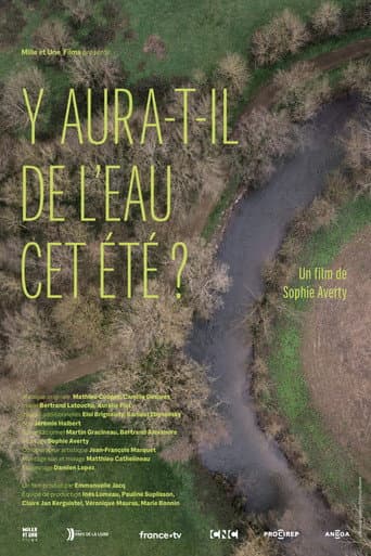Y aura-t-il de l’eau cet été ? (2025) poster