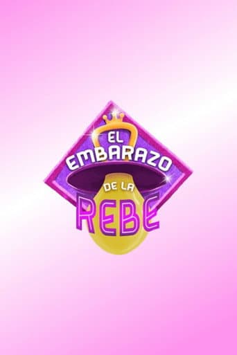 El Embarazo de la Rebe (2018) poster