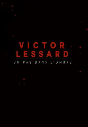Victor Lessard : Un pas dans l'ombre (2018) poster