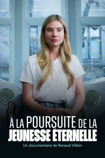 A la poursuite de la jeunesse éternelle (2025) poster
