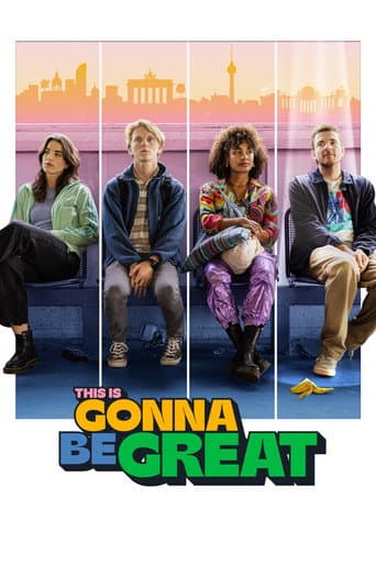 This Is Gonna Be Great (2024) poster