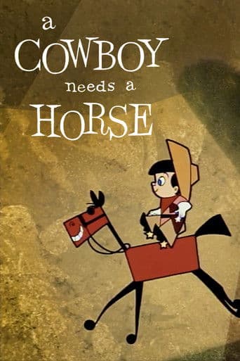 A Cowboy Needs a Horse (1956) poster
