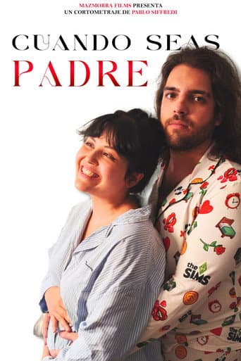 Cuando Seas Padre poster