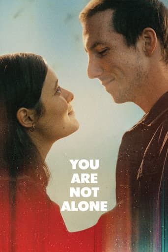 You Are Not Alone (2024) poster