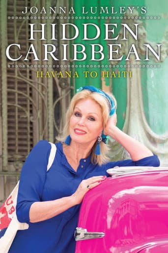 Joanna Lumley's Hidden Caribbean: Havana to Haiti (2020) poster