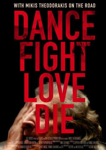 Dance Fight Love Die: With Mikis On the Road (2017) poster