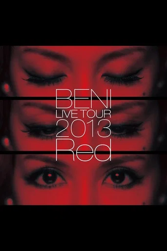 BENI Red LIVE TOUR 2013 (2013) poster