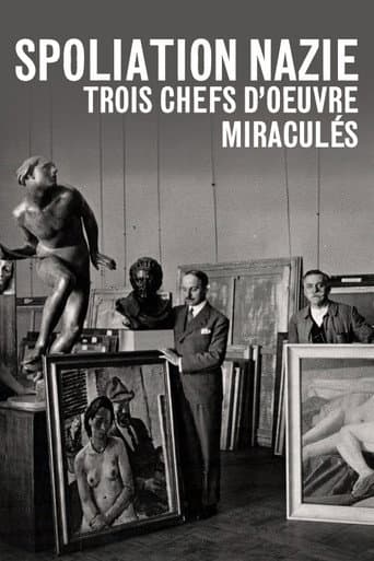 Spoliation nazie : Trois Chefs d'œuvre miraculés (2015) poster