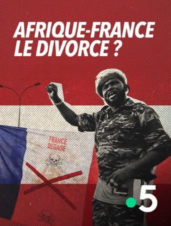 Afrique-France : le divorce ? (2025) poster