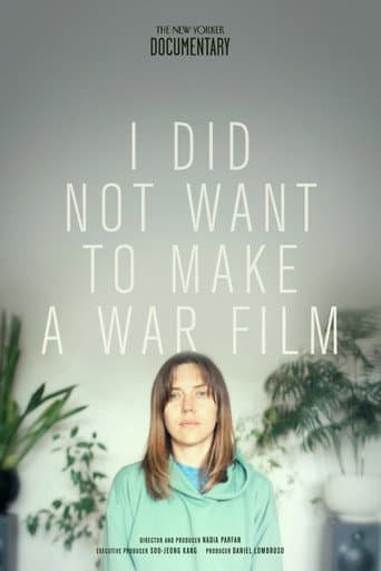 I Did Not Want to Make a War Film (2022) poster