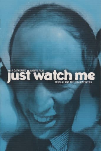 Just Watch Me: Trudeau and the 70's Generation (1999) poster