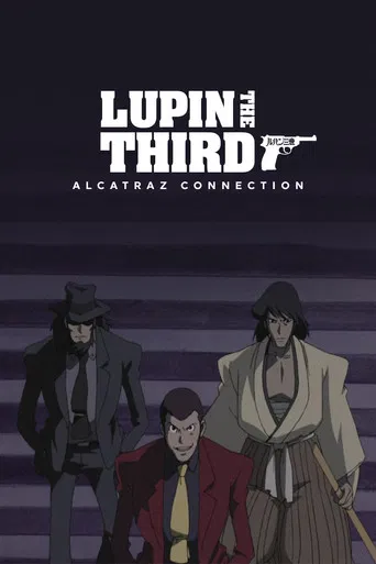 Lupin the Third: Alcatraz Connection (2001) poster