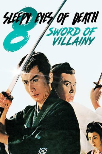 Sleepy Eyes of Death 8: Sword of Villainy (1966) poster