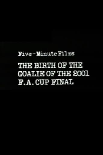 The Birth of the Goalie of the 2001 F.A. Cup Final (1982) poster