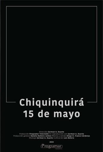 Chiquinquirá, May 15th (2023) poster