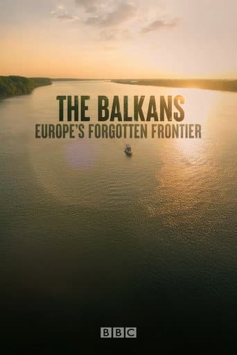 The Balkans: Europe’s Forgotten Frontier (2025) poster