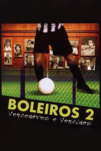 Boleiros 2: Vencedores e Vencidos (2006) poster