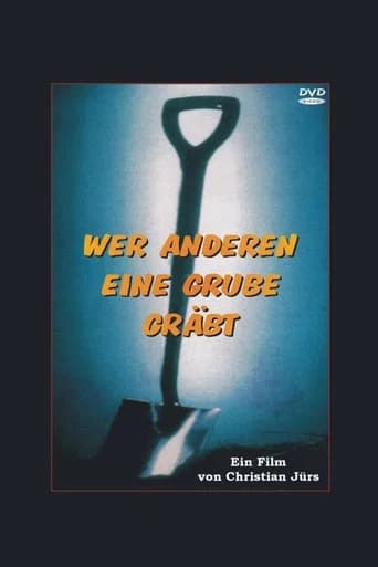 Wer anderen eine Grube gräbt (2001) poster