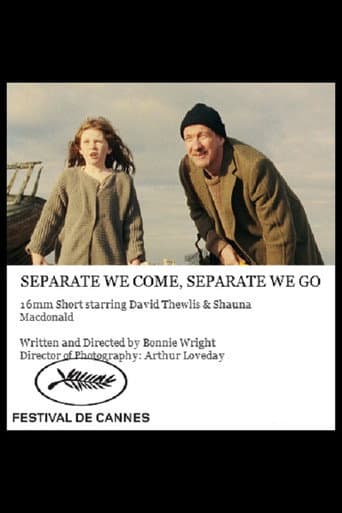 Separate We Come, Separate We Go (2013) poster