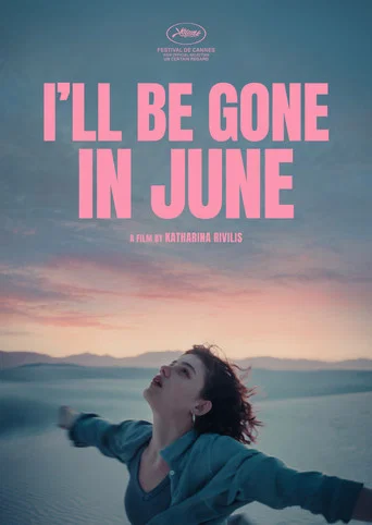 I'll Be Gone in June (2026) poster